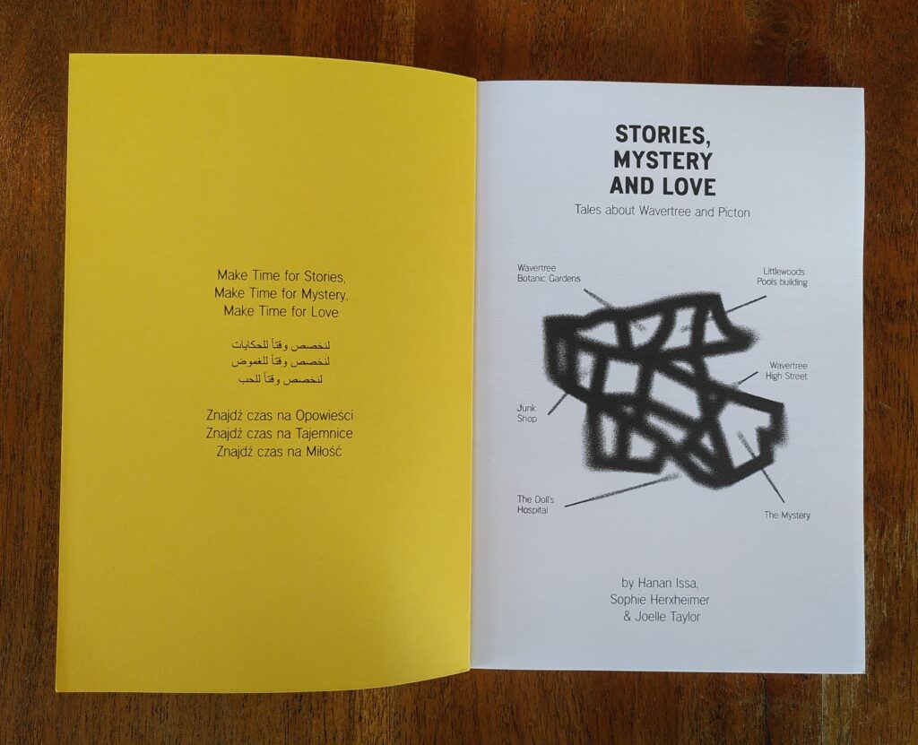 An open book. It has a yellow cover with text that reads, Make Time for Stories, Make Time for Mystery, Make Time for Love in 3 languages. Page one features the title and a line drawing with a map of the area of wavertree and picton that is labelled.